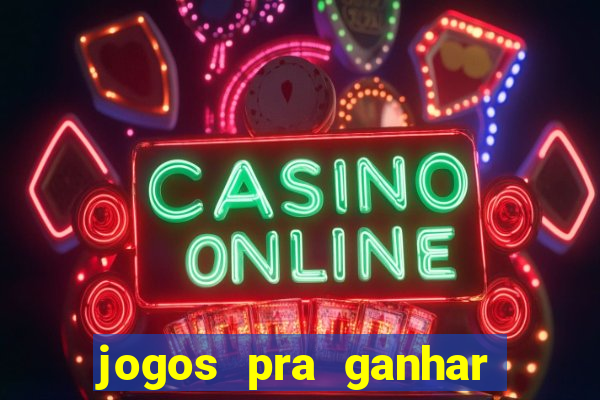 jogos pra ganhar dinheiro de verdade via pix na hora